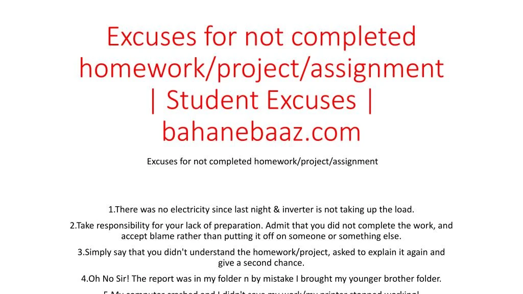 excuses for not completed homework project assignment student excuses bahanebaaz com