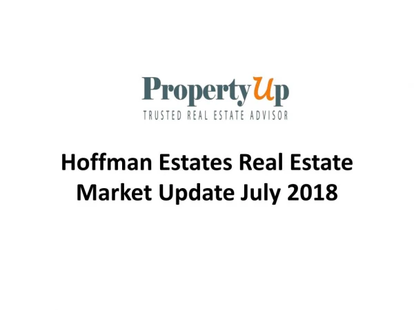 Hoffman Estates Real Estate Market Update July 2018