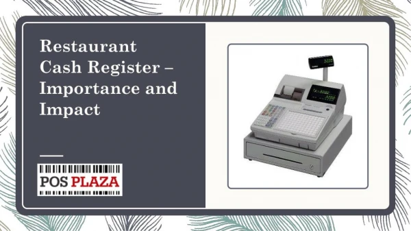 Restaurant Cash Register â€“ Importance and Impact