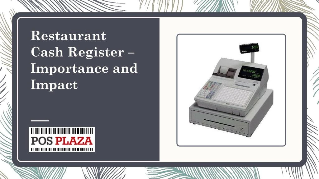 restaurant cash register importance and impact