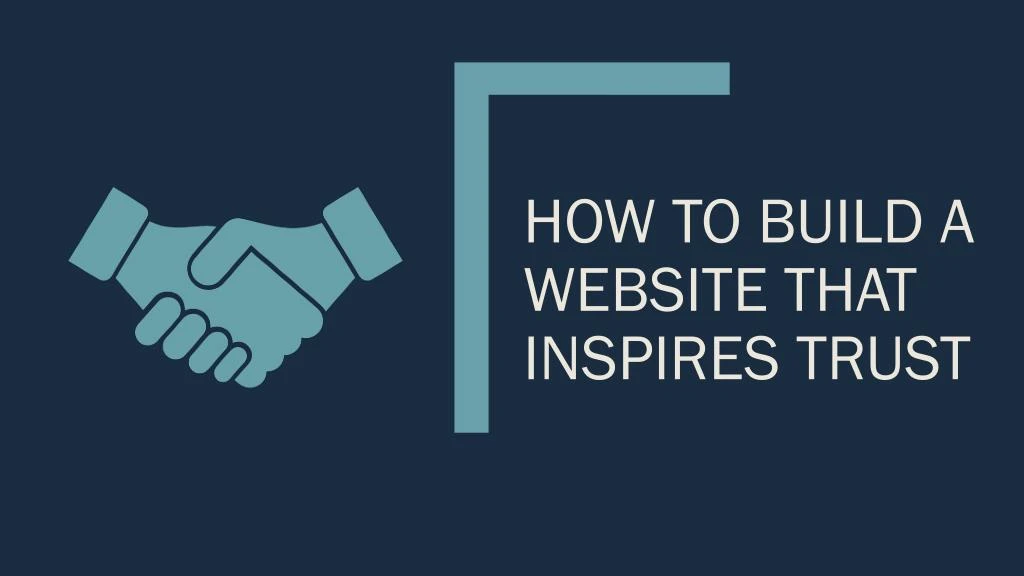 how to build a website that inspires trust