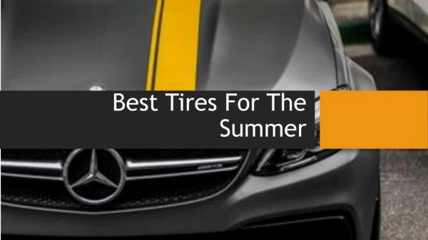 Best Tires For The Summer