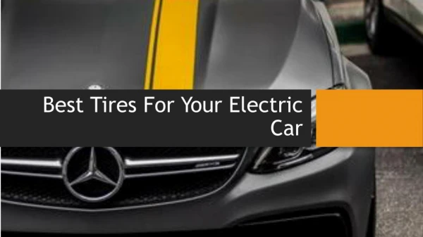 Best Tires For Your Electric Car