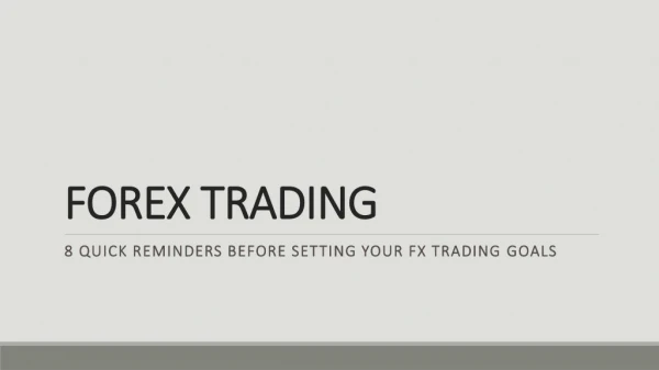 8 quick reminders before setting your fx trading goals | Platinum Trading Institute