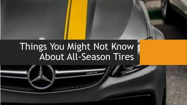 Things You Might Not Know About All-Season Tires