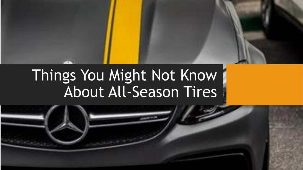 things you might not know about all season tires