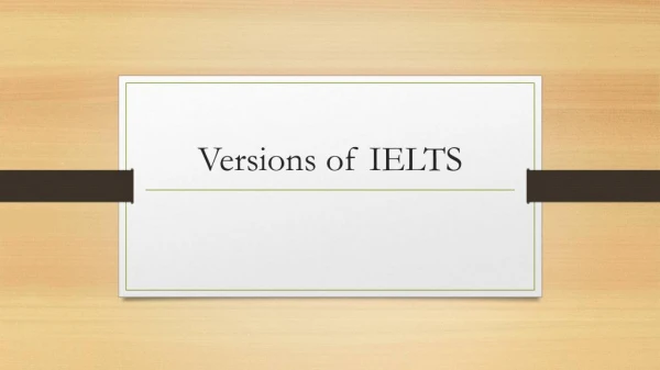 Versions of IELTS