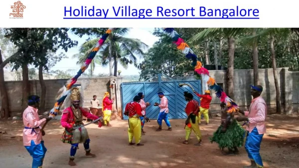 Holiday Village Resort Bangalore