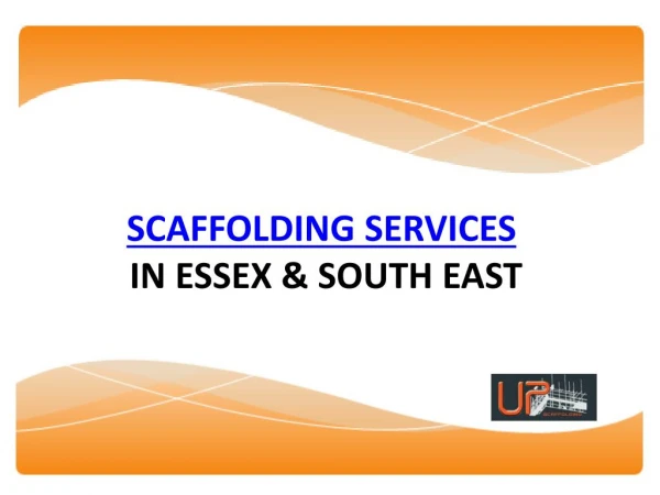 SCAFFOLDING SERVICESÂ  IN ESSEX & SOUTH EAST