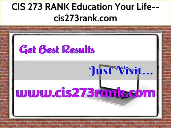CIS 273 RANK Education Your Life--cis273rank.com