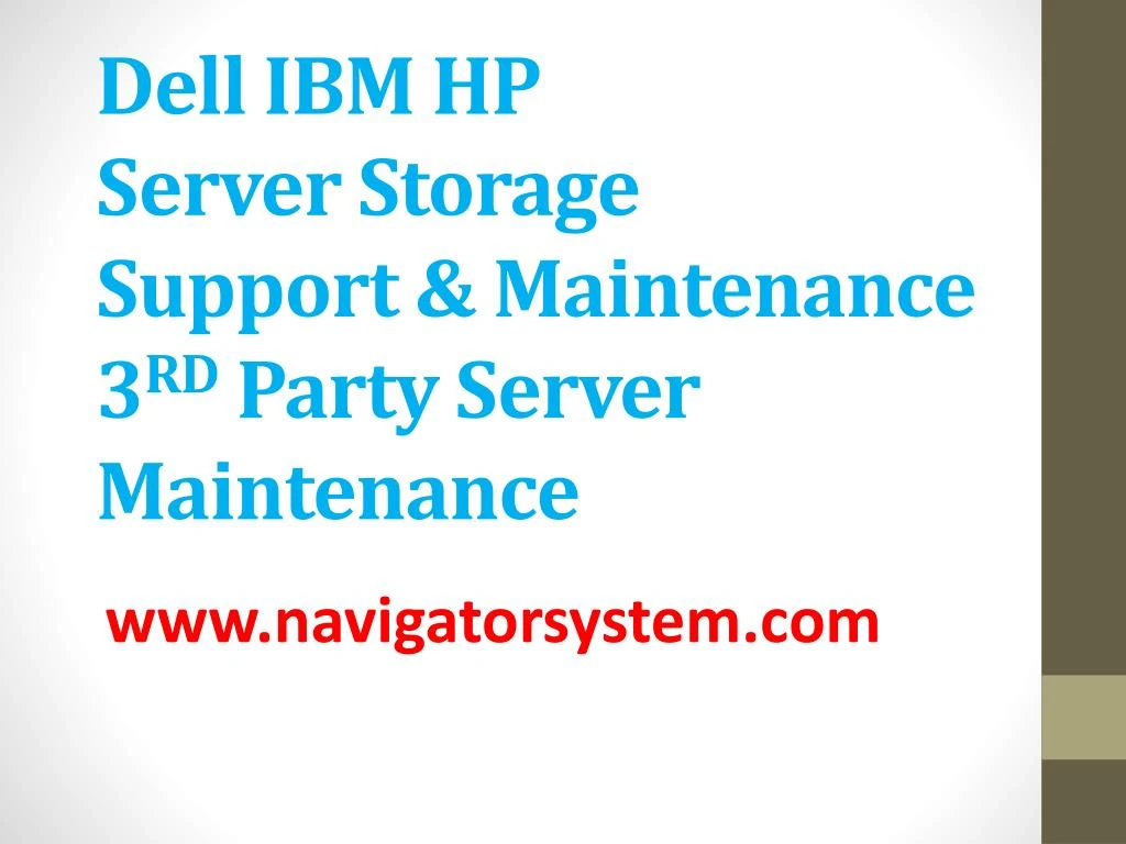 dell ibm hp server storage support maintenance 3 rd party server maintenance