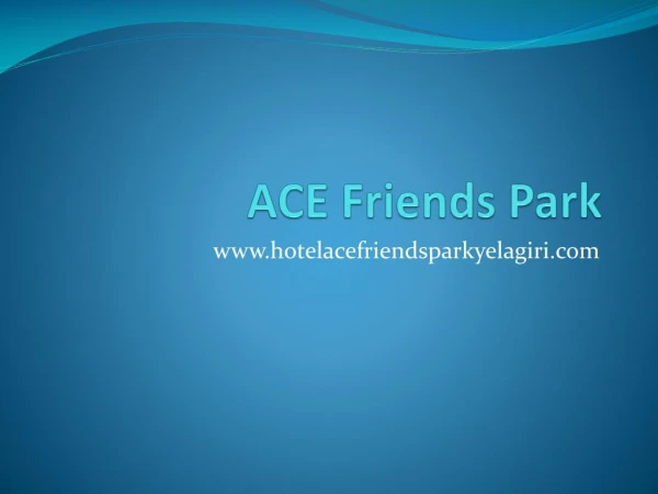 Ace Friends Park - Hotels in Yelagiri