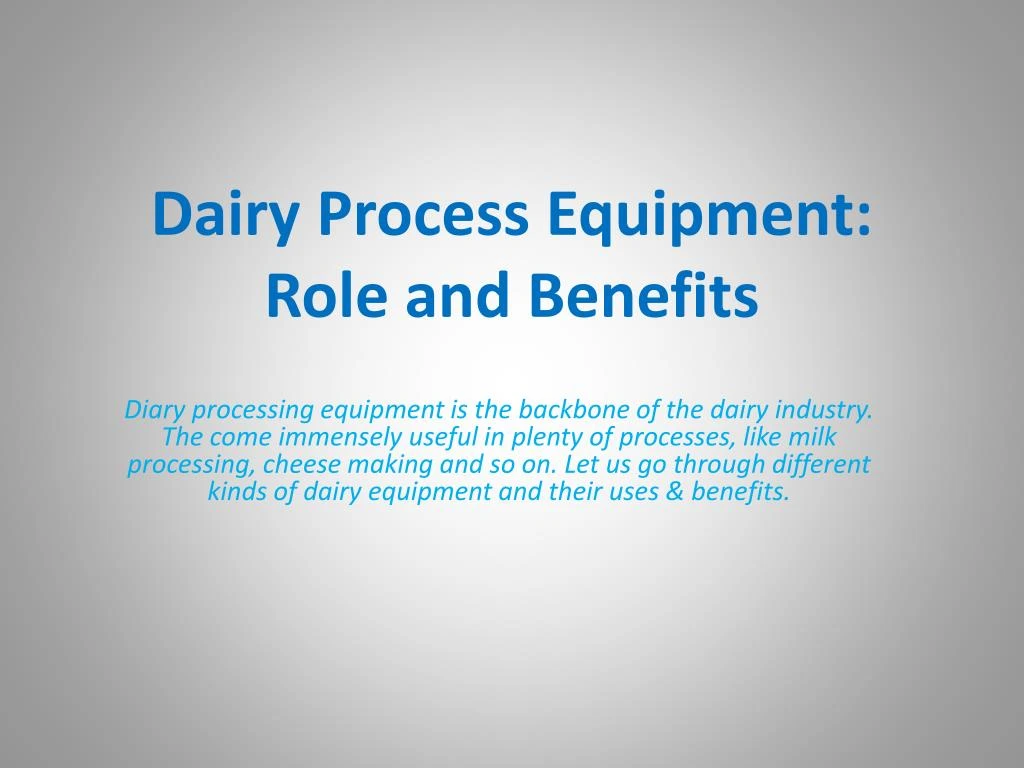 dairy process equipment role and benefits