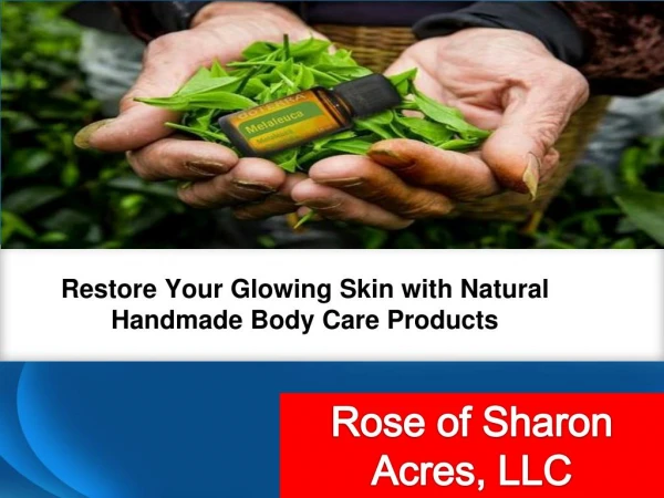 Restore Your Glowing Skin with Natural Handmade Body Care Products