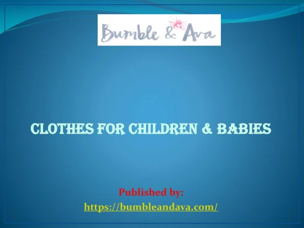 Clothes for Children & Babies