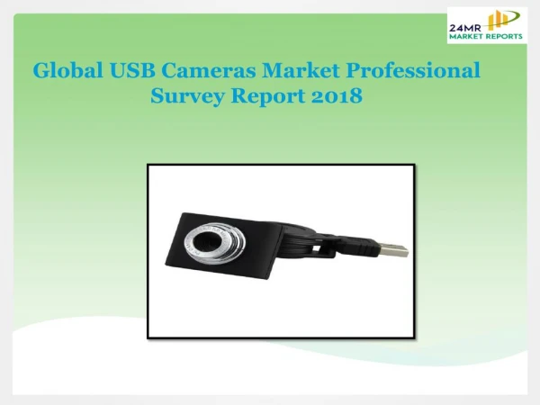 Global USB Cameras Market Professional Survey Report 2018
