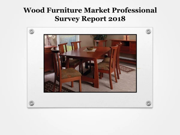 Global Wood Furniture Market Professional Survey Report 2018