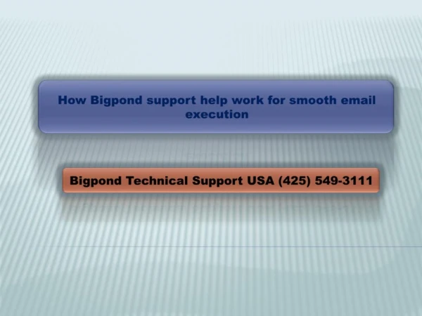 How does Bigpond support help work for smooth email execution?