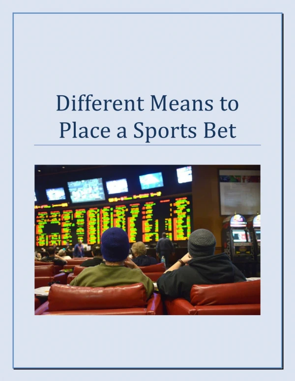 Different Means to Place a Sports Bet