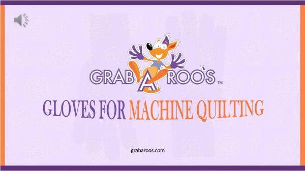 Gloves for Machine Quilting - Grabarooâ€™s