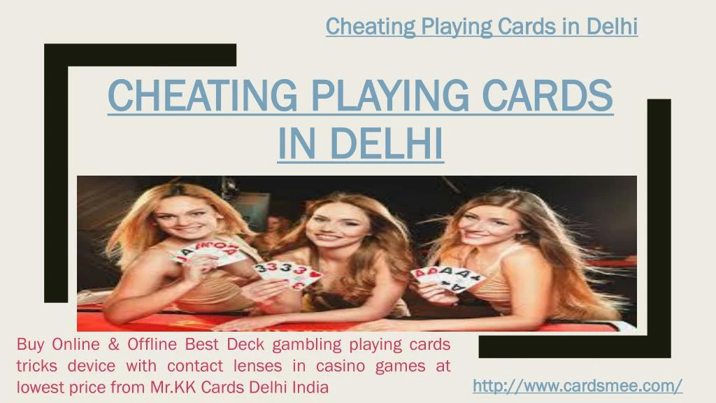 cheating playing cards in delhi
