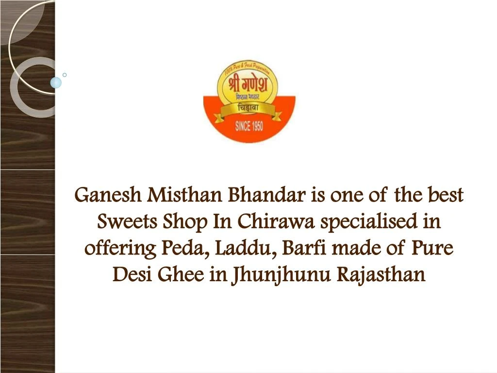 ganesh misthan bhandar is one of the best sweets