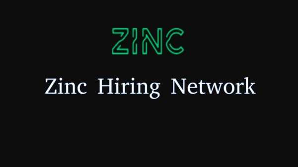 Zinc Hiring Network and Ecosystem