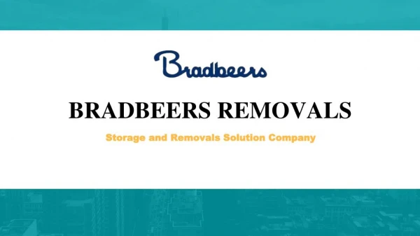 Bradbeers Storage and Removals Solution Company