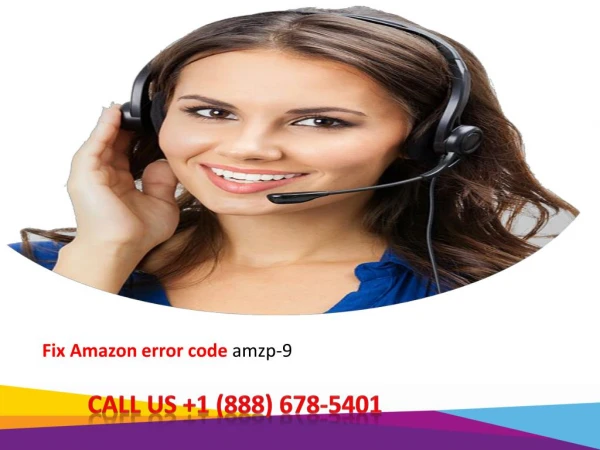 Dial 1-888-678-5401 How To Fix Amazon prime error code amzp-9