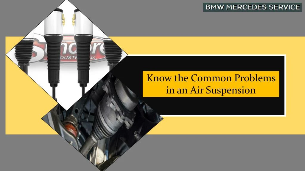 know the common problems in an air suspension