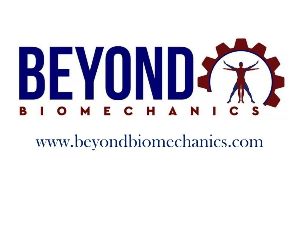 Enroll now and start living a pain free life - www.beyondbiomechanics.com