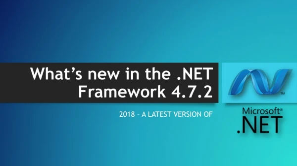 Whatâ€™s new in the .NET Framework 4.7.2?