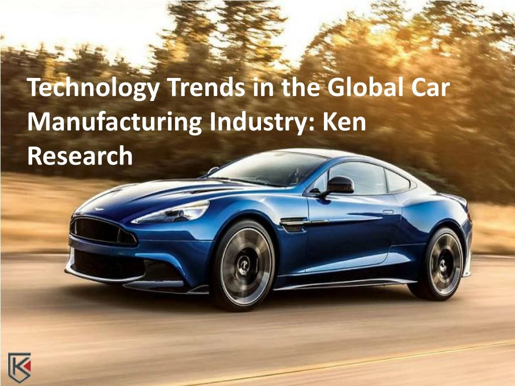 technology trends in the global car manufacturing