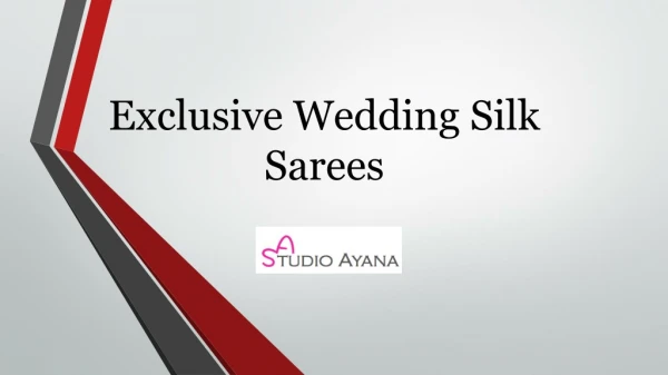 Exclusive Wedding Silk Sarees â€“ Studio Ayana
