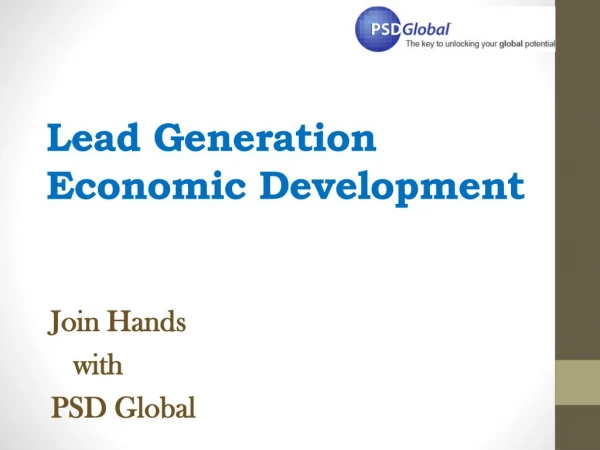 Lead Generation Economic Development â€“ Joins hand with PSD Global