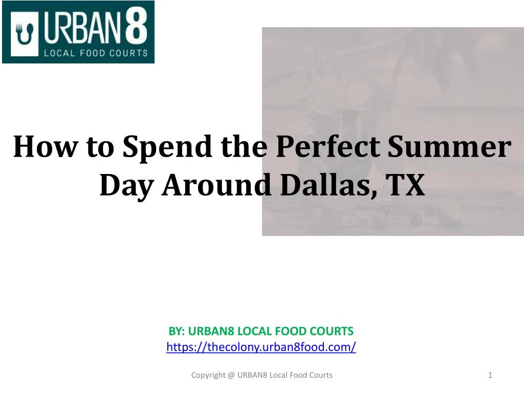 how to spend the perfect summer day around dallas tx