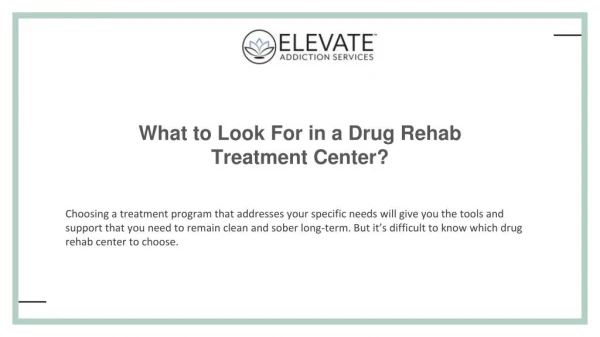 What to look for in a drug rehab treatment center