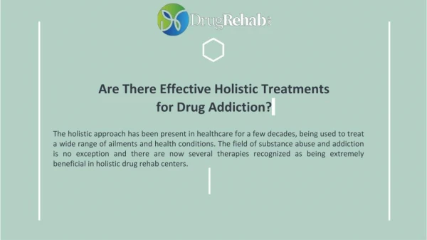 Are there effective holistic treatments for drug addiction