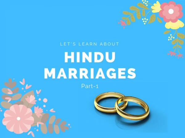 Let's Learn About Hindu Marriages - Part-1