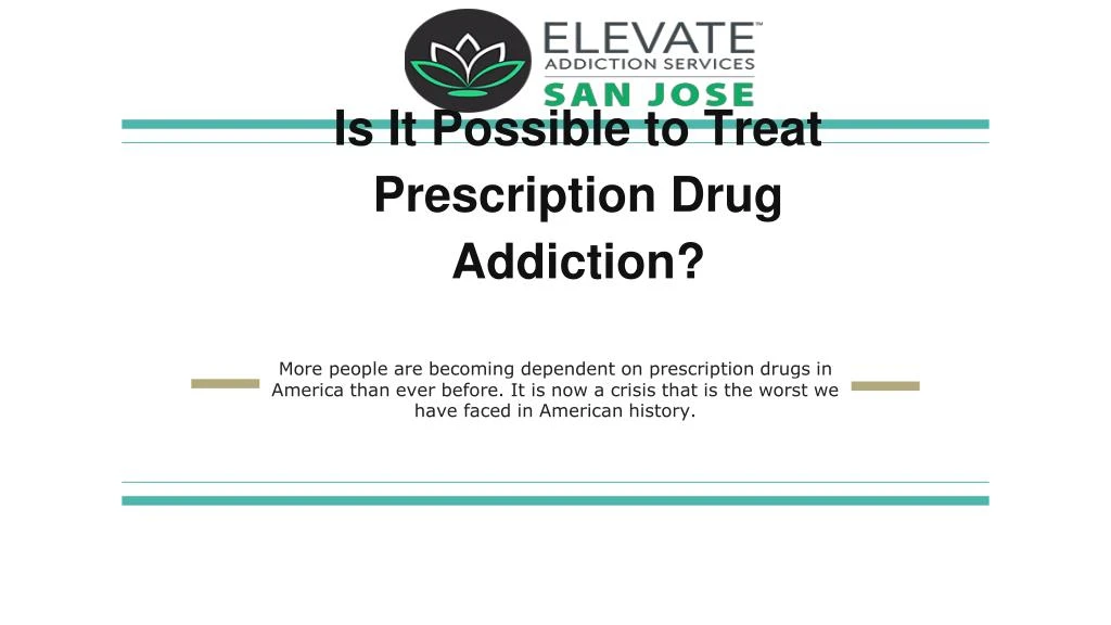 is it possible to treat prescription drug addiction