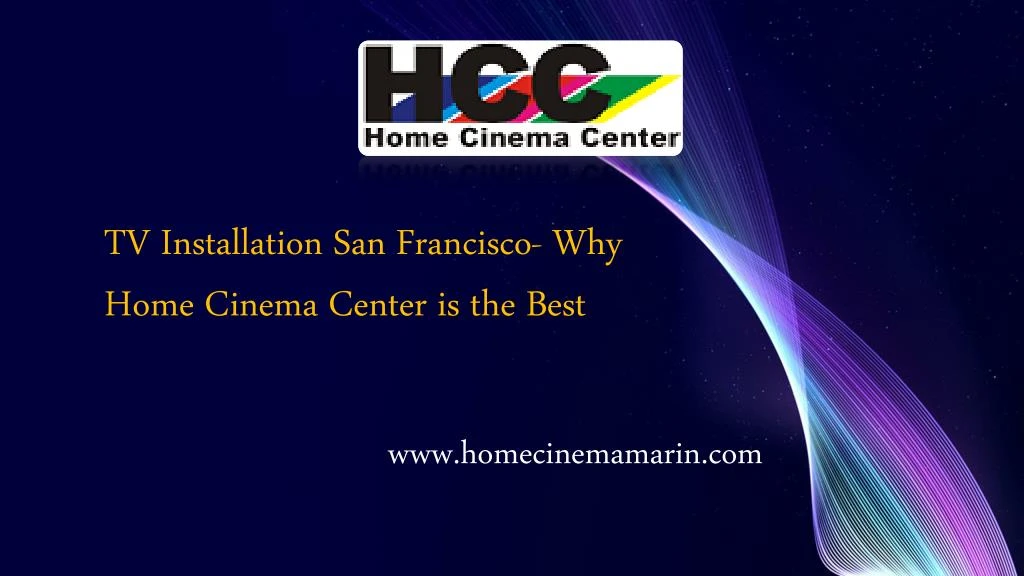 tv installation san francisco why home cinema