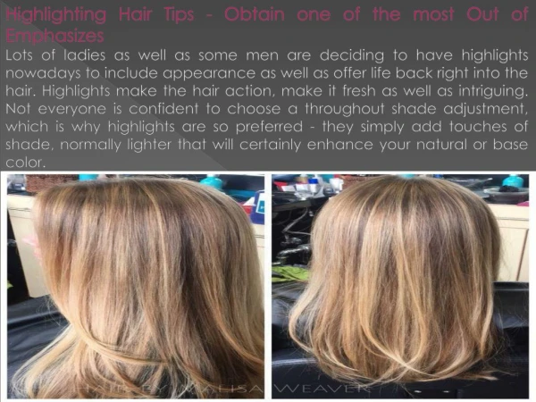 Highlighting Hair Tips - Obtain one of the most Out of Emphasizes