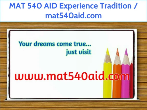 MAT 540 AID Experience Tradition / mat540aid.com
