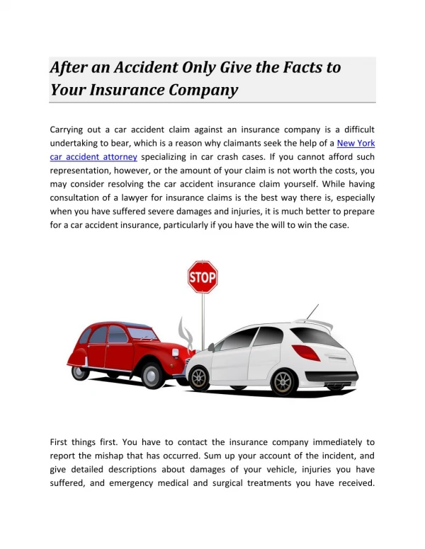After an Accident Only Give the Facts to Your Insurance Company