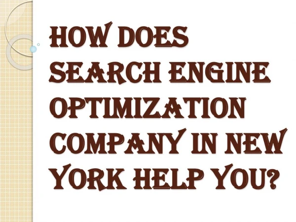 Plenty of Reason Why We Choose Search Engine Optimization Company in New York