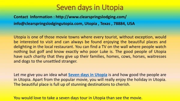 Seven days in Utopia