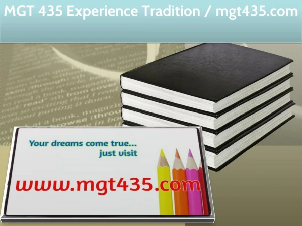MGT 435 Experience Tradition / mgt435.com