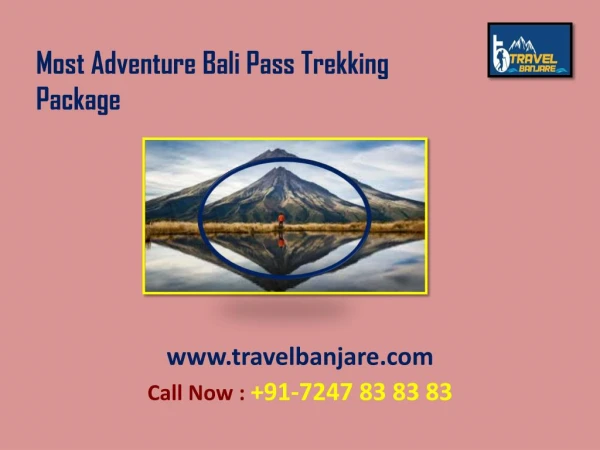 Most Adventure Bali Pass Trekking Package-Travel Banjare