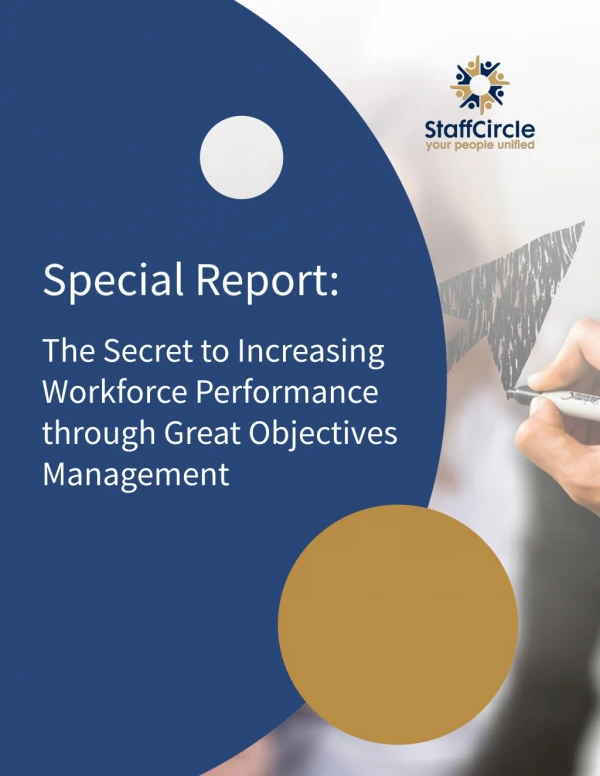 Special Report: The Secret to Increasing Workforce Performance through Great Objectives Management
