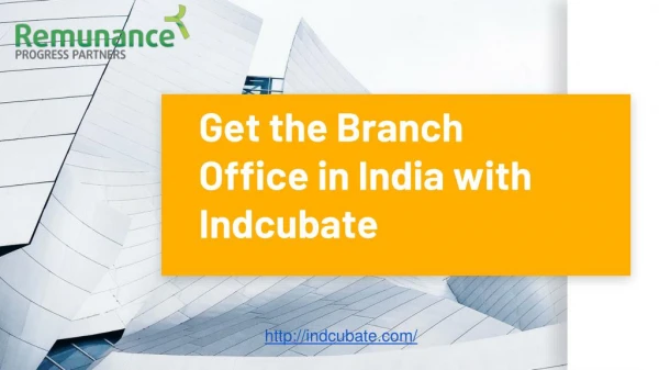 Get the branch office in india with indcubate